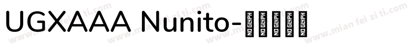 UGXAAA Nunito字体转换